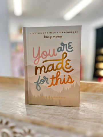 You Are Made For This Devotional
